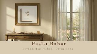 Fasl - I Bahar - Güldeste Ersin Esen 