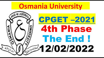 OU CPGET-2021 4th Phase The End ! || OU FAST UPDATES.COM
