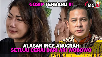 Tangisan Hati Inge Anugrah Usai Menyetujui Perceraian Dari Ari Wibowo