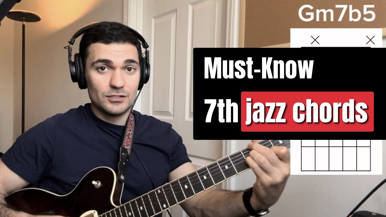 How to Play 7th Chords on Guitar (Essential Jazz Chords for Beginners ...