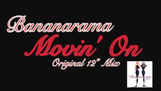 Bananarama - Movin' On (Original 12" Mix) 1992