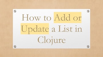How to Add or Update a List in Clojure
