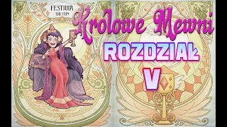 Festivia Zabawna - Królowe Mewni, rozdział #5