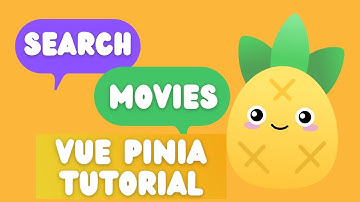 3 Search Movies | Vue Pinia Tutorial