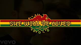 Maroon 5 - She will be loved (reggae version)