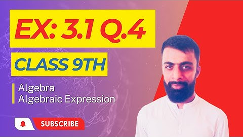 Ex: 3.1 Q.4 Class 9 || Algebraic Expression Simplification