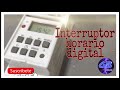 Como programar un interruptor horario digital