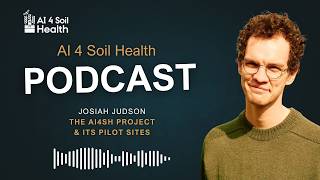 The AI 4 Soil Health project and its pilot sites