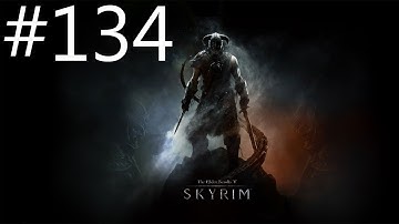 The Elder Scrolls V: Skyrim HD Playthrough Part 134 | DanQ8000