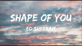 Ed Sheeran - Shape Of You Lyrics #mtvibes