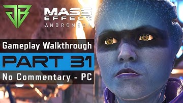 MASS EFFECT ANDROMEDA PC Gameplay Walkthrough Part 31 No Commentary (1080p60)
