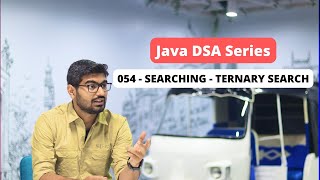 054 - Searching - Ternary Search