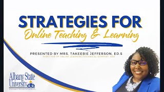 Strategies for Online Teaching & Learning | Albany State University