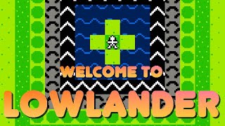 Lowlander Playthrough Part 1