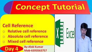 What is Cell reference and its types in Excel by Alok Sir