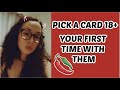 Your First Time With Them🥵👅💦Pick A Card 18+🔞😈 | Tarot Love Reading