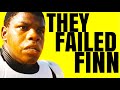 Finn: The Most WASTED Character in Star Wars History - Rise of Skywalker