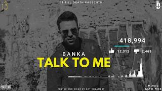 13tilldeath presents punjabi song #talktome performed by #banka for
more subscribe #13tilldeathrecords - https://bit.ly/2chiula buy from
itunes http://itun...