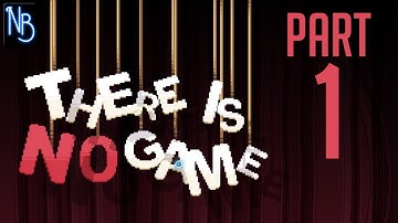 There Is No Game: Wrong Dimension Walkthrough Part 1 No Commentary