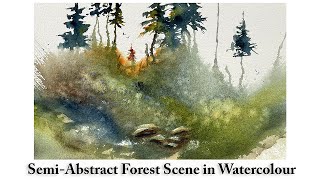 Playing with Colours  a SemiAbstract Watercolour Forest Scene | Spontaneous Style | Impressionism