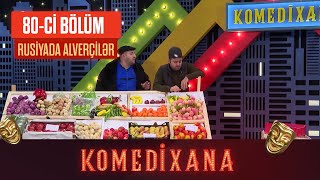 Rusiyada Alverçilər Komedixana 80-Ci Bölümdən