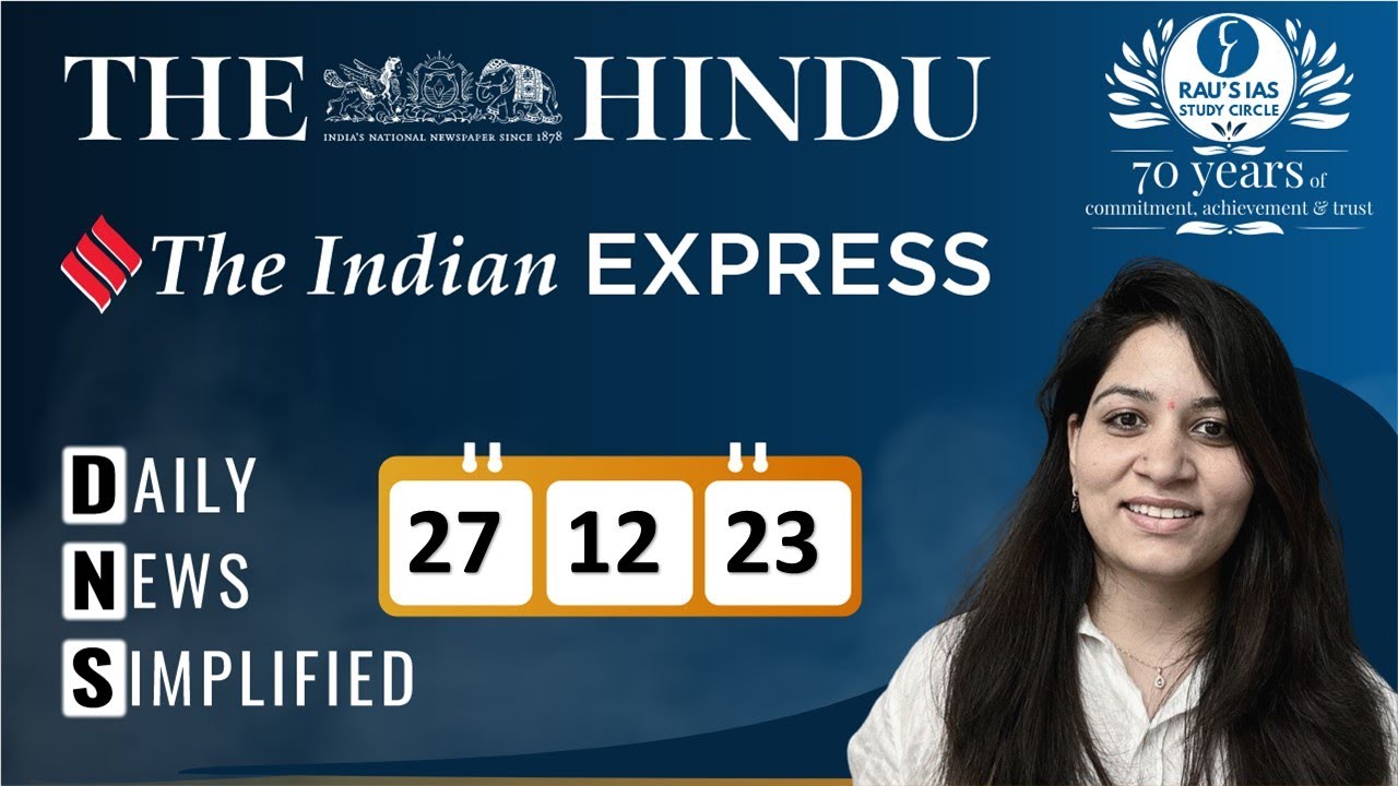 The Hindu & The Indian Express Analysis | 27 December, 2023 | Daily ...