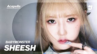 Babymonster – Sheesh | Acapella