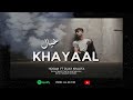  khayaal balochi rap  hosam baloch  ft dijay khalifa  official music 2022