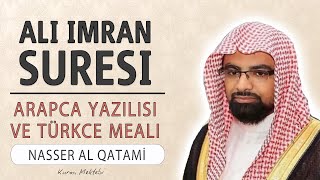 Ali imran suresi anlamı dinle Nasser al Qatami (Ali imran suresi arapça yazılışı okunuşu meali)