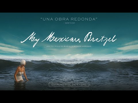 My Mexican Bretzel | Tráiler oficial | Avalon