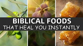 12 Biblical Superfoods That Will Heal You Instantly