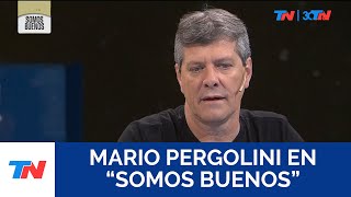 MARIO PERGOLINI EN "SOMOS BUENOS"