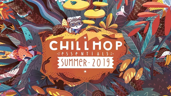 Chillhop Essentials - Summer 2019 - chill & groovy...