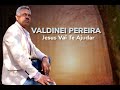 Valdinei pereira  deus vai te ajudar