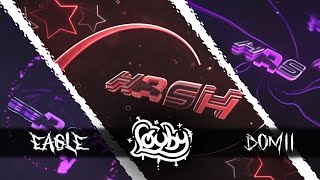 INTRO FOR HASH \w eagle and domii
