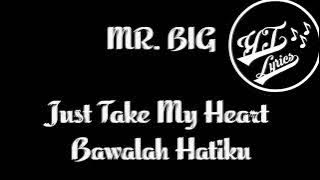 Mr. Big - Just Take My Heart (Sub Indonesian)