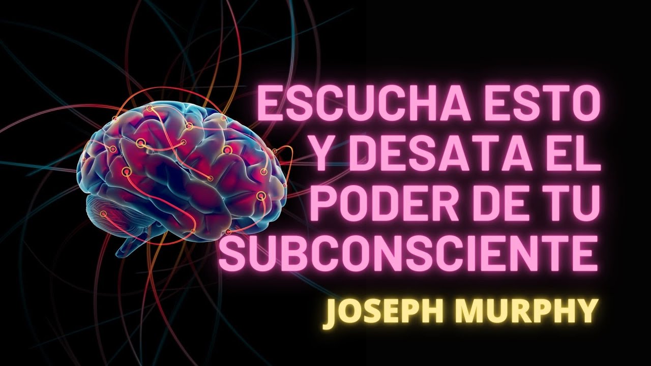 ESCUCHA ESTO ANTES DE DORMIR Y DESATA EL PODER DE TU SUBCONSCIENTE ...