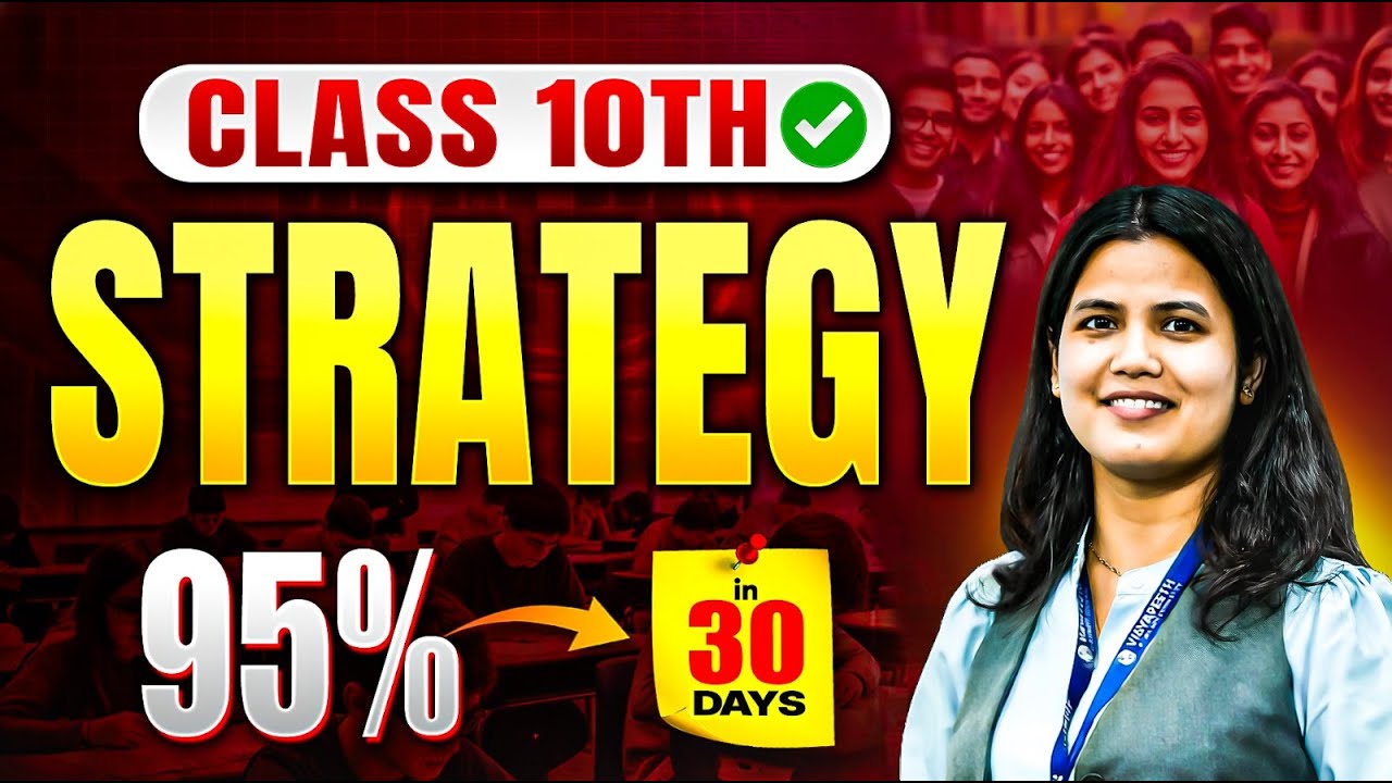 How to Score 95% in Class 10 Boards (Last 30 Days Ultimate Strategy! 🚀 ...