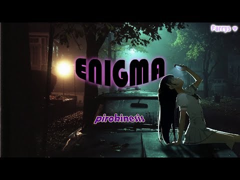 pyrokinesis - enigma