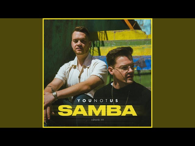 YouNotUs - Samba