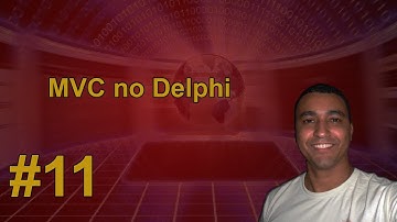 MVC no Delphi - Criaremos a classe TClienteDao - Aula 11