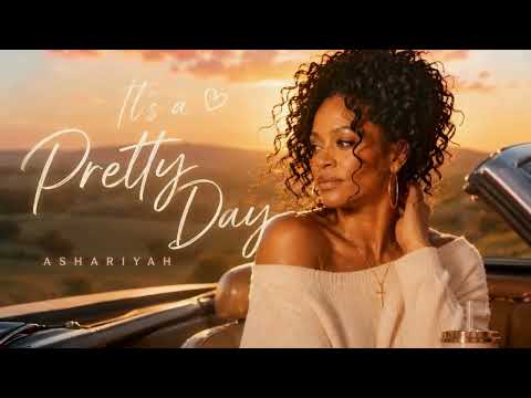 It's a Pretty Day | Lyric Video | Ashariyah