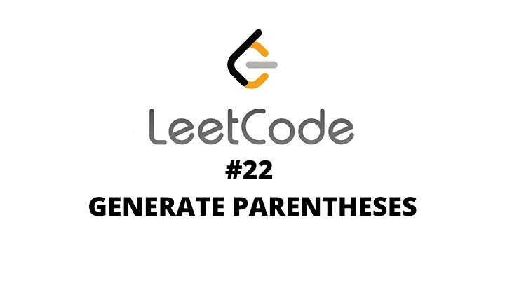 LEETCODE 22 (JAVASCRIPT) | GENERATE PARENTHESES