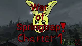 War of Springtrap Chapter 1