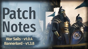 New War Sails Patch Is HERE! Massive Fixes – Mount & Blade 2 Bannerlord