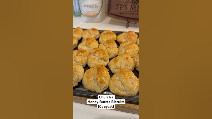 Church’s Honey Butter Biscuits (copycat)