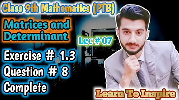 Exercise 1.3 Question 8 | 9th Class Maths | Chapter 1 Matrices and Determinant|