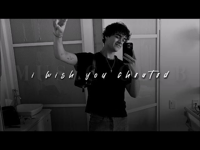 Alexander Stewart, I Wish You Cheated | slowed + reverb | class=