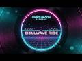 Velvet V & VNLC - Chillwave Ride (Midnight Grooves Album)