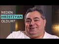 Neden Hristiyan Oldum? [8.Sezon 10.Bölüm (DEVAMI)]